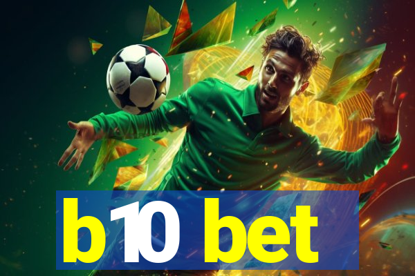 b10 bet